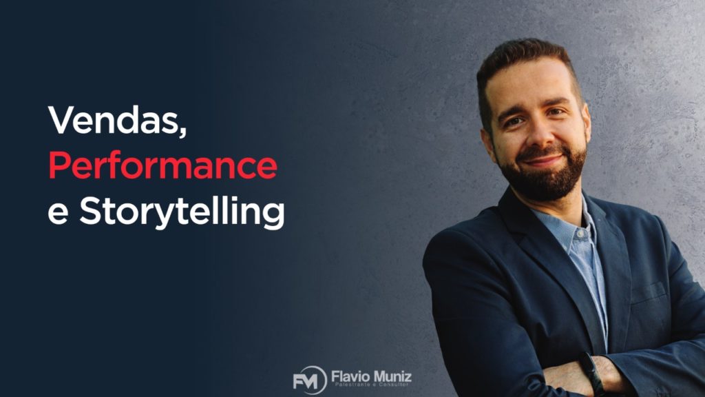 Flávio Muniz - vendas performance e storytelling